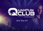 Quantum Club-Finally Here